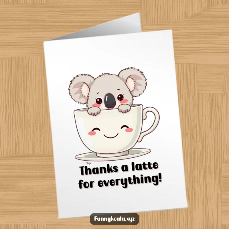 Funny Free Printable Thank You Card with a koala hiding behind a large, smiling teacup, conveying heartfelt thanks.